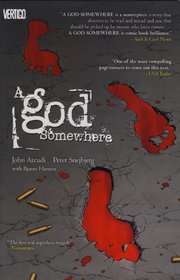 A God Somewhere. Writer, John Arcudi