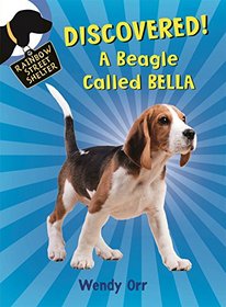 DISCOVERED! A Beagle Called Bella (Rainbow Street Shelter)