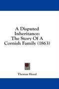 A Disputed Inheritance: The Story Of A Cornish Family (1863)