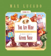 You Are Mine and If Only I Had a Green Nose (Wemmicks Collection)