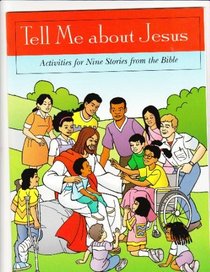 Tell Me About Jesus, activities for nine stories from the bible