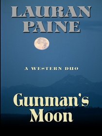 Gunman's Moon: A Western Duo (Five Star Western Series)