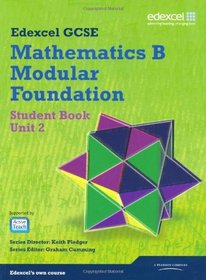 GCSE Mathematics Edexcel 2010: Spec B Foundation Unit 2 Student Book (GCSE Maths Edexcel 2010)