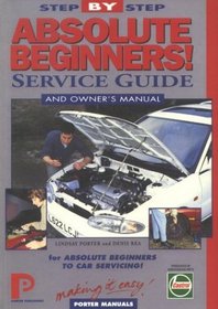 Absolute Beginners: Step-by-Step Service Guide (Porter Manuals)