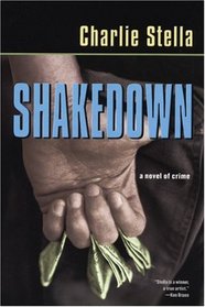 Shakedown: a novel of crime