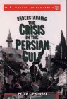 Understanding the Crisis in the Persian Gulf (Our Changing World S.)