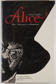 Lewis Carroll's Alice: Alice's Adventures in Wonderland (The Pennyroyal Edition as designed and illustrated by Barry Moser)