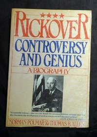 Rickover: Controversy and Genius - A Biography