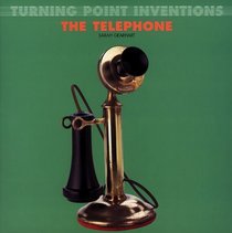 TURNING POINT INVENTIONS:  TELEPHONE (Turning Point Inventions)
