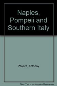 Pompeii, Naples, and Southern Italy