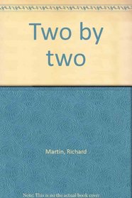 Two by two