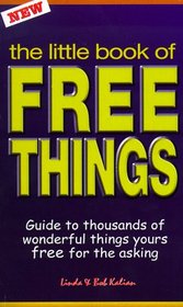 The Little Book of Free Things : Guide to Thousands of Wonderful