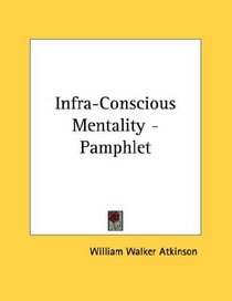Infra-Conscious Mentality - Pamphlet