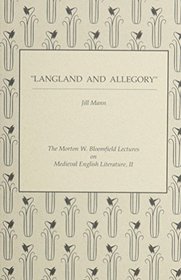 Langland and Allegory (Morton W. Bloomfield Lectures on Medieval English Literature)