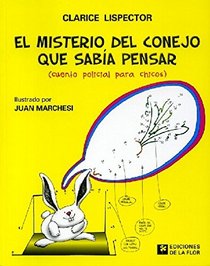 El misterio del Conejo que sabia pensar/ The Mystery of the Rabbit That New How to Think (Spanish Edition)