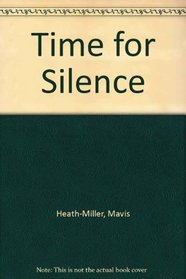 Time for Silence