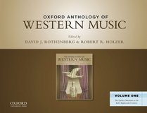 Oxford Anthology of Western Music: Volume One: The Earliest Notations to the Early Eighteenth Century