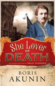 She Lover of Death (Erast Fandorin, Bk 8)