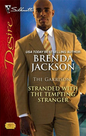 Stranded with the Tempting Stranger (Garrisons, Bk 4) (Silhouette Desire, No 1825)