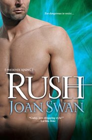 Rush (Phoenix Rising, Bk 3)