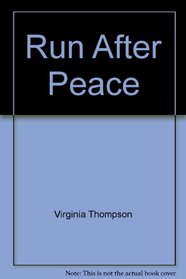 Run After Peace