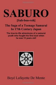 Saburo: The Saga of a Teenage Samurai in 17th Century Japan