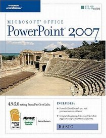 PowerPoint 2007: Basic  + CertBlaster (ILT (Axzo Press))