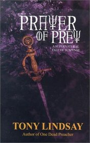 Prayer of Prey : A Supernatural Tale of Suspense