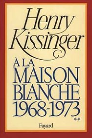 A la maison-blanche (French Edition)
