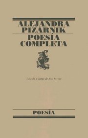 Poesia Completa De Alejandra Pizarnik