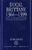 Ducal Brittany, 1364-99 (Oxford Historical Monographs)