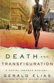 Death and Transfiguration (Daniel Jacobus, Bk 4)