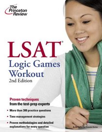 LSAT Logic Games Workout, 2nd Edition (Graduate School Test Preparation)