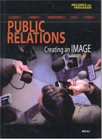 Public Relations (Influence and Persuasion)