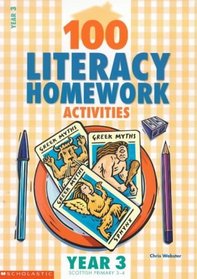 100 Literacy Homework Activities for Year 3: Year 3