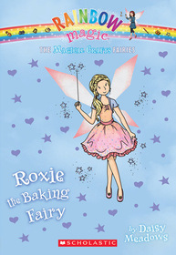Roxie the Baking Fairy (Magical Crafts Fairies, Bk 7)