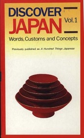 Discover Japan: Words, Customs and Concepts Vol. 1
