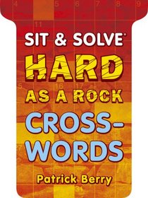 Sit & Solve Hard as a Rock Crosswords (Sit & Solve Series)
