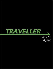 Book 5: Agent (Traveller (Numbered))