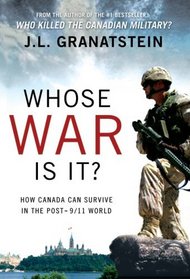 Whost War Is It?: How Canada Can Survive the Post-9/11 World