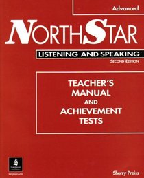 Northstar Listening and Speaking, Advanced Teacher's Manual and Tests