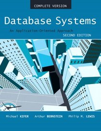 Database Systems: An Application Oriented Approach, Compete Version (2nd Edition)