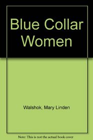 Blue Collar Women