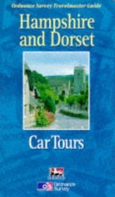Hampshire and Dorset Car Tours (Ordnance Survey Travelmaster Guides)