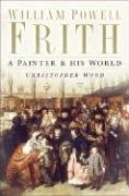 William Powell Frith: A Painter & His World