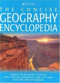 The Concise Geography Encyclopedia (The Concise)