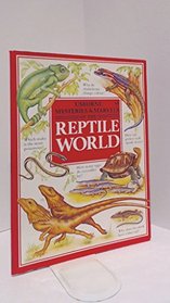 Mysteries and Marvels of the Reptile World (Mysteries  Marvels Books)