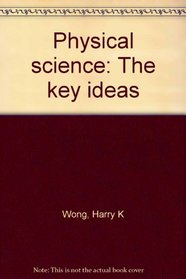 Physical science: The key ideas