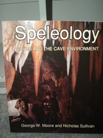 Spelology Caves & the Cave Environment