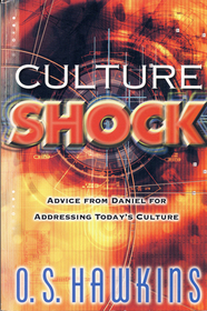 Culture Shock: Advice from Daniel for Addressing Today's Culture